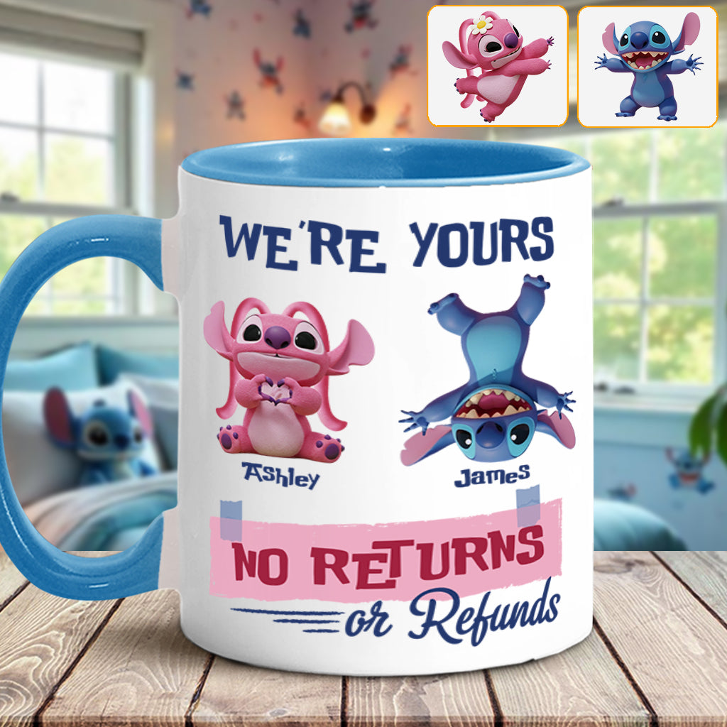 Sti We're Yours No Returns Or Refunds - Personalized Accent Mug - Gift For Couple, Fan Movies HH01