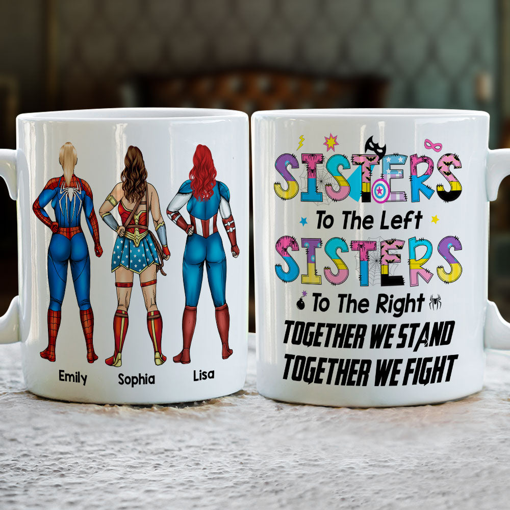 Sister To The Left, Gift For Sisters, Personalized Mug, Sister Together Coffee Mug 01HTTI240623TM