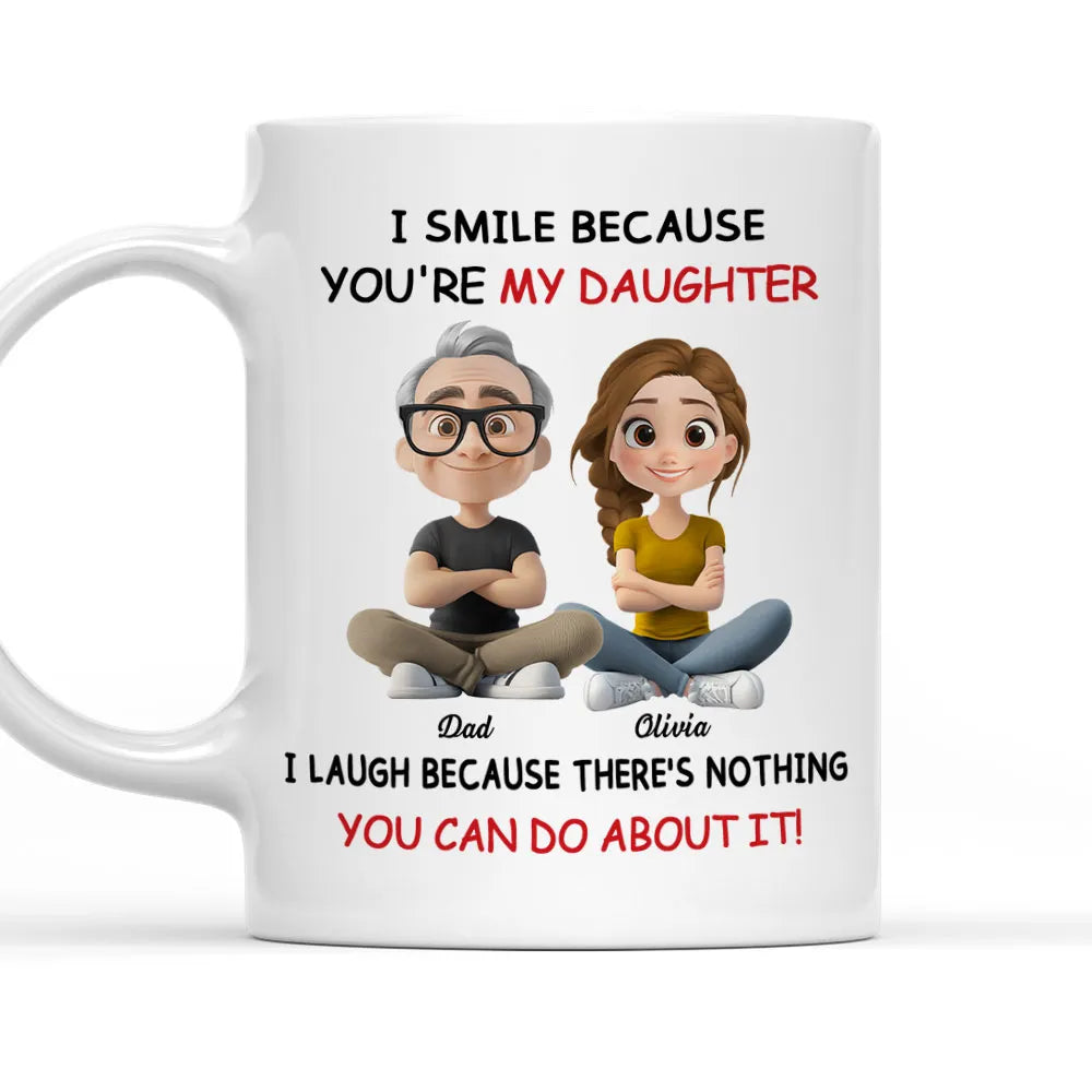 I Smile Because You're My Daughter, My Son - Personalized White Mug - Gift For Family | GR25 HH01
