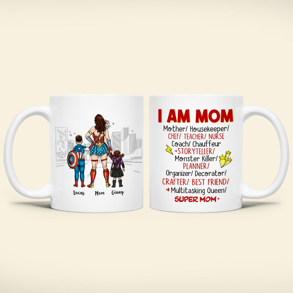 I Am Mom- Personalized Mug - Gift For Mom- 05HUHN010323TM