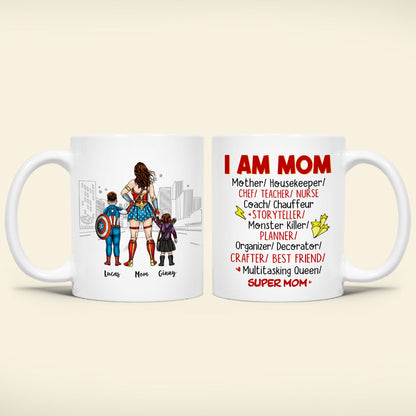 I Am Mom- Personalized Mug - Gift For Mom- 05HUHN010323TM