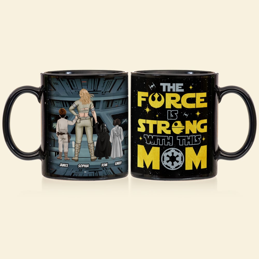Personalized Gifts For Mother Coffee Mug The Force Is Strong With This Mom 02QHTI240224HHHG