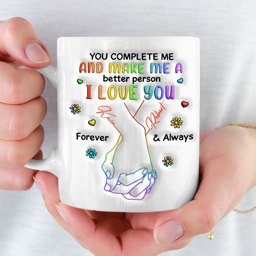 Personalized Gifts For LGBT Couple Coffee Mug You Complete Me And Make Me A Better Person I Love You