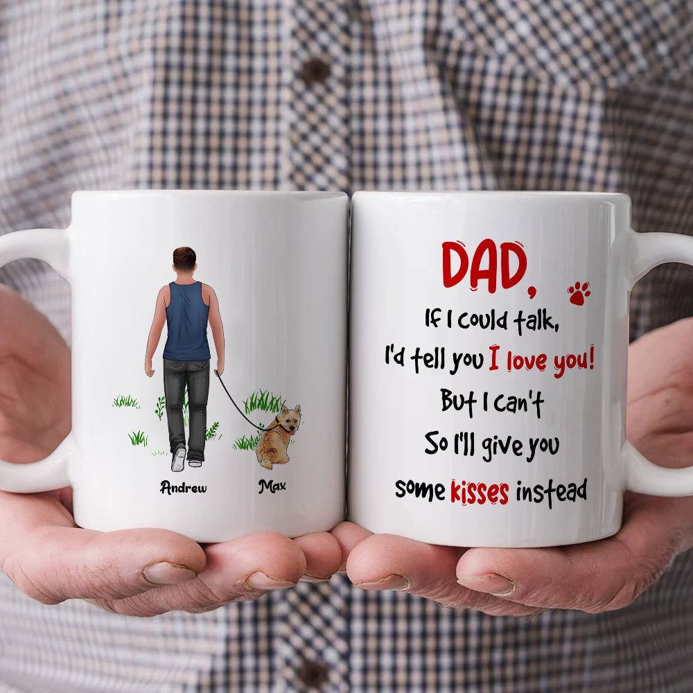 I'd Tell You I Love You, Dad Mom Pet Lover Personalized Coffee Mug White Mug, Gift For Dad Mom