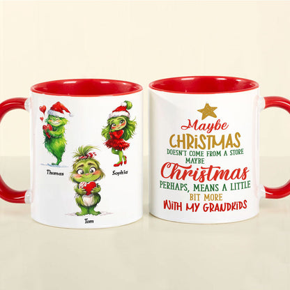 Maybe Christmas Doesn't Come From A Store, Gift For Family, Personalized Mug, Green Kid Mug, Christmas Gift 03HTTI101123