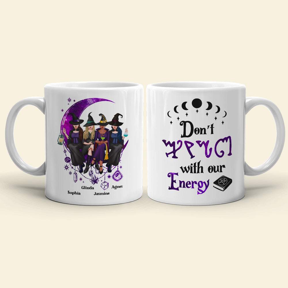 Don't F*ck With Our Energy, Personalized Coffee Mug, Gifts For Bestie