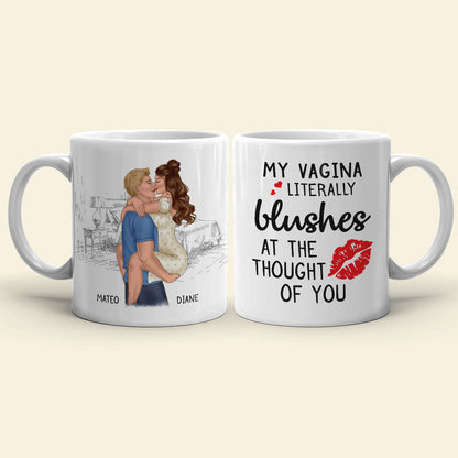 My Vagina Literally Blushes, Personalized Mug, Funny Gift for Couple