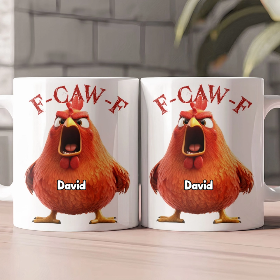 Funny Chicken F-Caw-F - Personalized Mug - Gift For Coworkers, Friends HH01