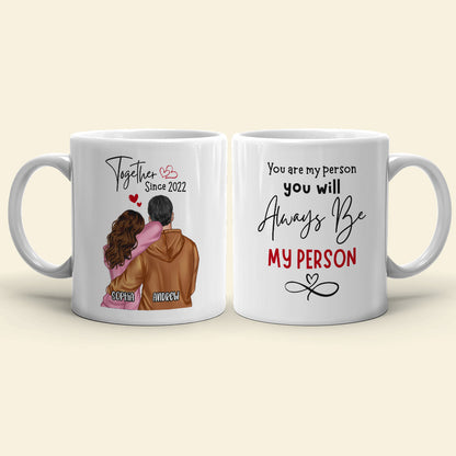 You Are My Person Personalized White Mug, Couple Gift