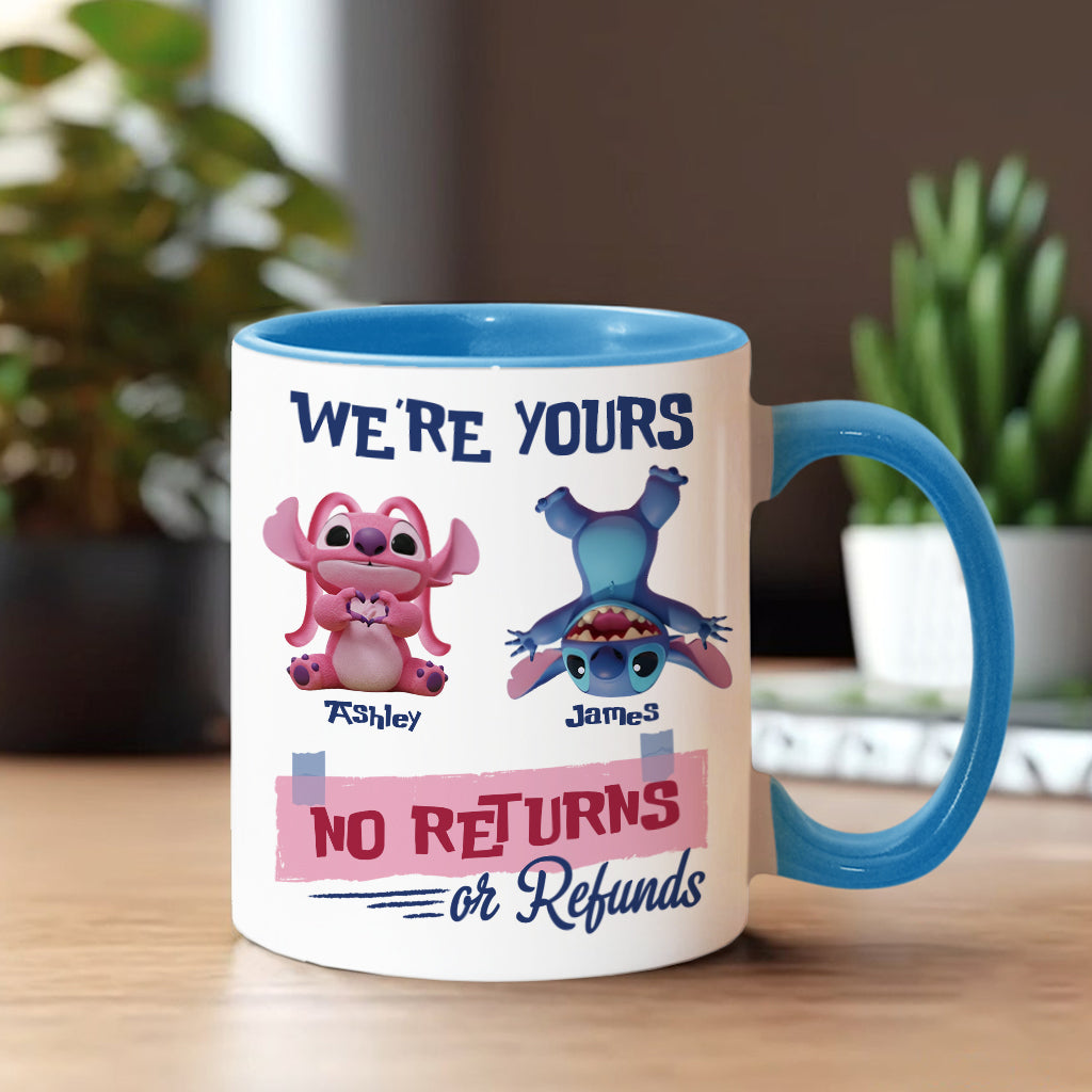 Sti We're Yours No Returns Or Refunds - Personalized Accent Mug - Gift For Couple, Fan Movies HH01
