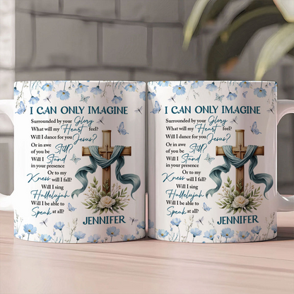 I Can Only Image - Personalized Ceramic Coffee Mug HL128