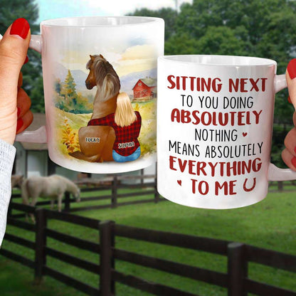 Sitting Next To You Doing Absolutely Nothing, Personalized Coffee Mug, Gifts For Horse Lover