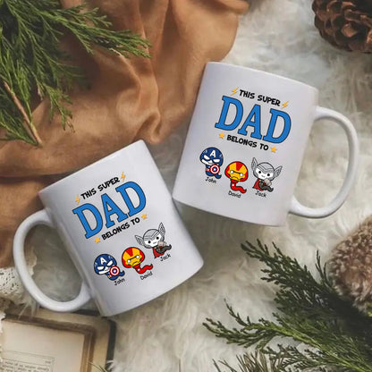 This Super Dad Belongs To Super Hero - Gift For Dad - Personalized Ceramic Mug