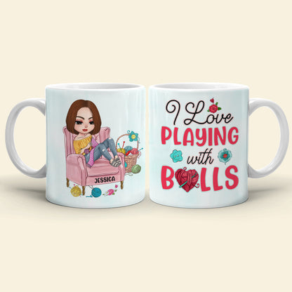 I Love Playing With Balls, Personalized White Mug, Gift for Knitting and Crochet Lovers