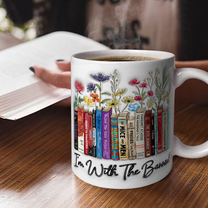 I'm With The Banned - Ceramic Coffee Mug