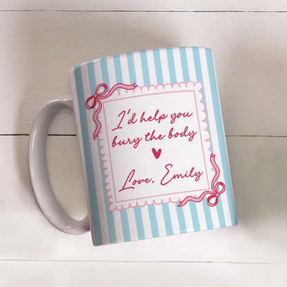 I'd Help You Busy The Body - Personalized White Edge-to-Edge Mug - Gift For Her HH01