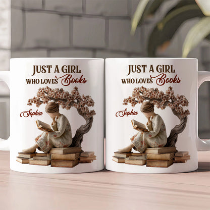 Just A Girl Who Loves Books - Personalized Ceramic Mug - Gift For Her, Book Lovers HH01