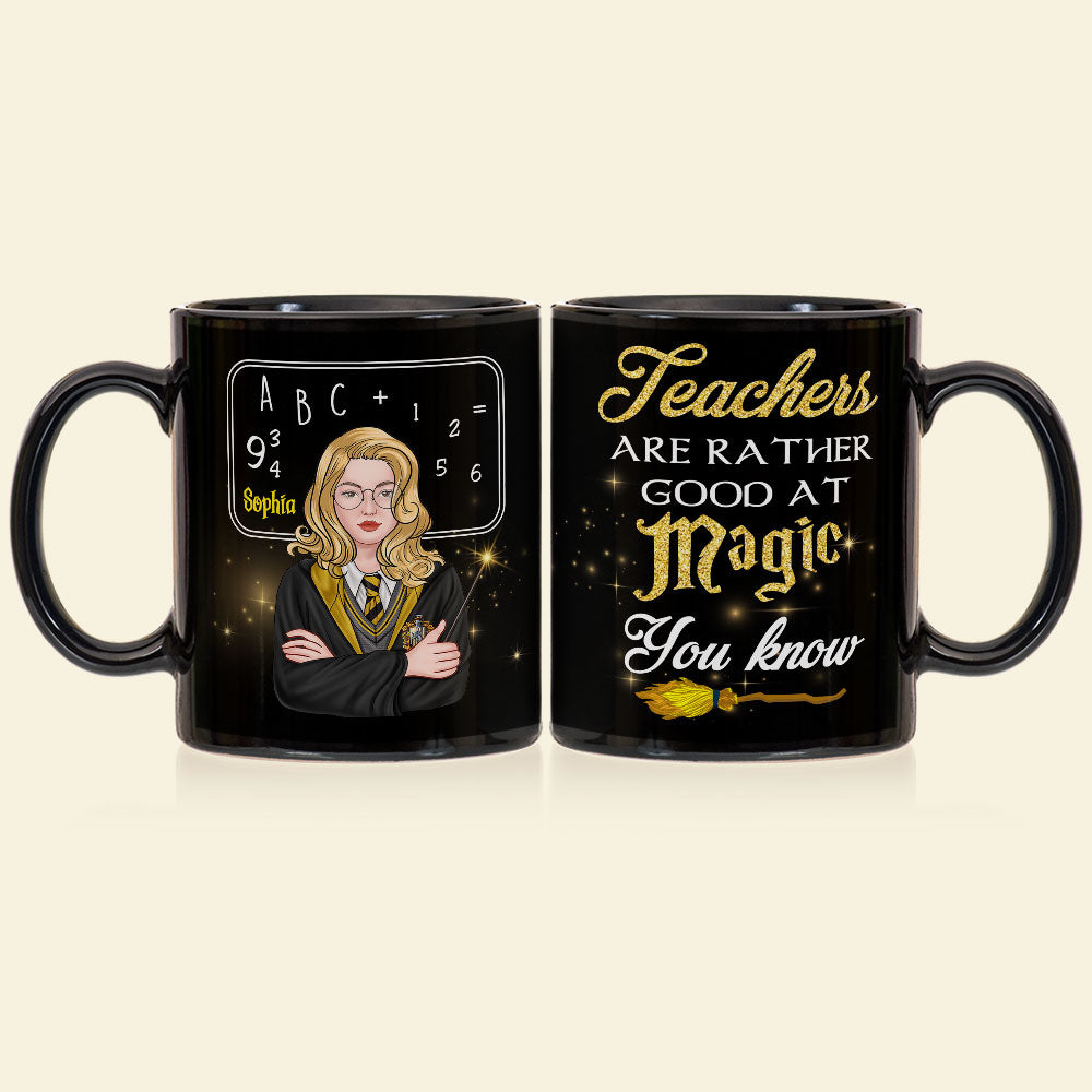Teachers Are Rather Good At Magic, Gift For Teacher, Personalized Mug, Magic Teacher Mug 04HTTI100723TM