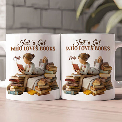 Just A Girl Who Loves Books - Personalized Ceramic Mug - Gift For Her, Book Lovers HH01