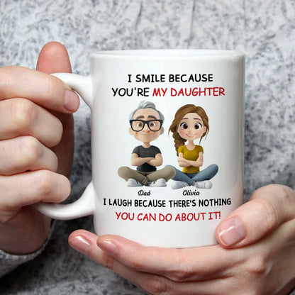 I Smile Because You're My Daughter, My Son - Personalized White Mug - Gift For Family | GR25 HH01