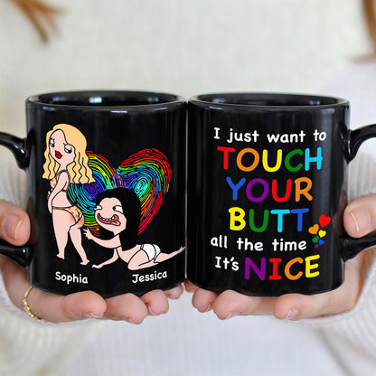 I Just Want To Touch Your Butt- Gift For Couple- Personalized Coffee Mug- Funny Couple