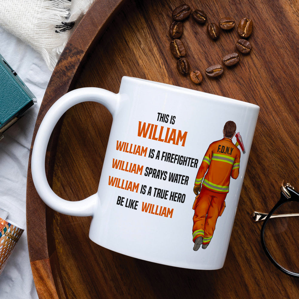 Firefighter Sprays Water True Hero Personalized Mug