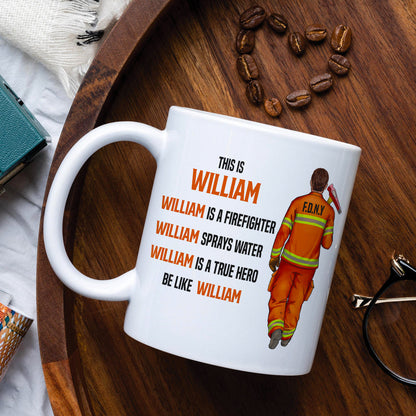 Firefighter Sprays Water True Hero Personalized Mug