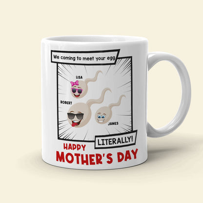 We Coming To Meet Your Egg-Gift For Mother- Personalized Coffee Mug- Mother's Day Coffee Mug