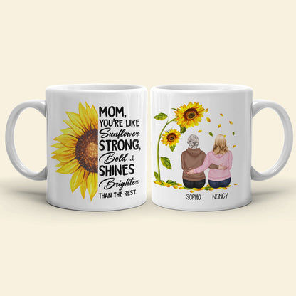 You're Like Sunflower Strong, Happy Mother's Day Personalized Coffee Mug, Gift For Mom