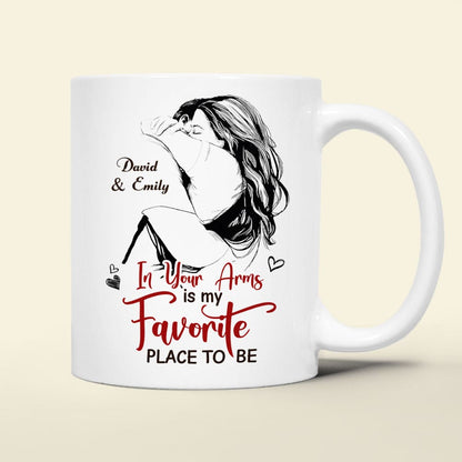 Personalized Gifts For Couples Coffee Mug In Your Arms is My Favorite Place To Be
