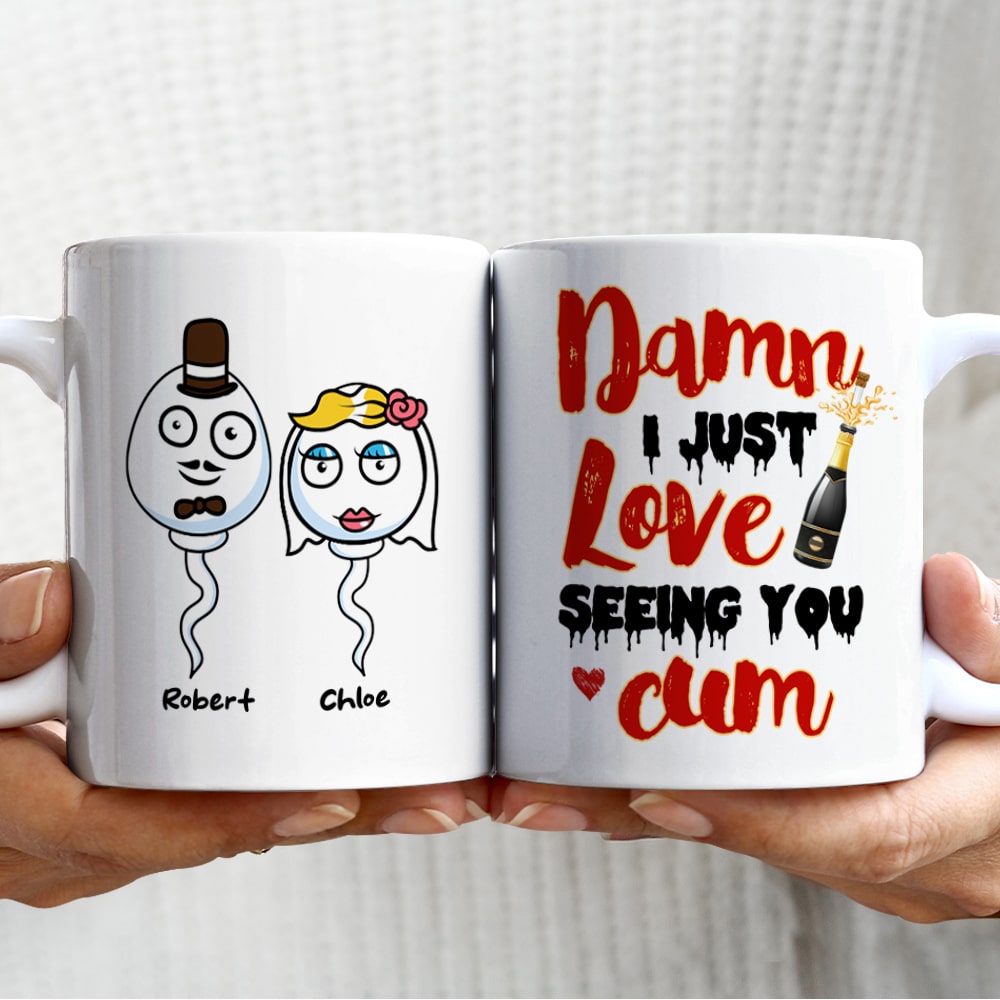 Couple, Damn I Just Love Seeing You Cum, Personalized Mug, Gift For Couple