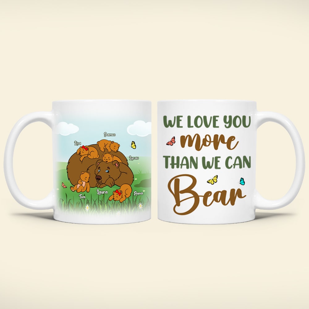 Personalized Gifts For Mother Coffee Mug We Love You Than We Can Bear
