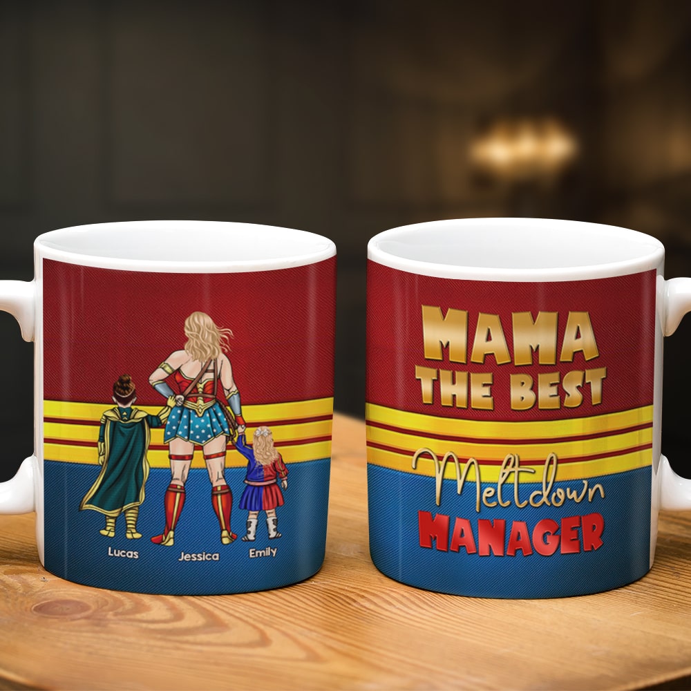 Personalized Gifts For Mother Coffee Mug Mama The Best, Meltdown Manager 06KATI130324PA