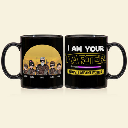 I Am Your Farter Oops I Meant Father Personalized S.W. Black Mug Gift For Dad