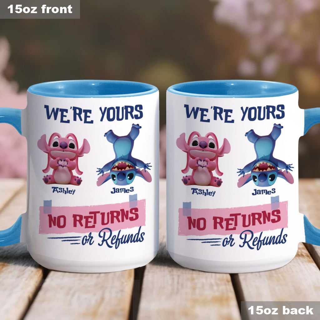 Sti We're Yours No Returns Or Refunds - Personalized Accent Mug - Gift For Couple, Fan Movies HH01