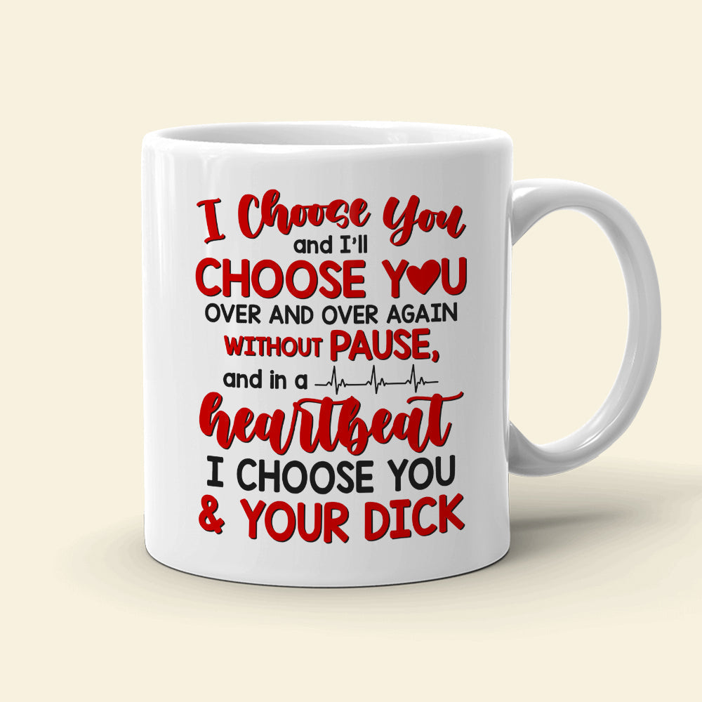 Heartbeat I Choose You, Personalized Coffee Mug, Funny Couple, Gifts For Couple