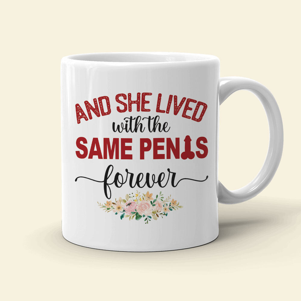 And She Lived With The Same Penis Forever - Personalized New Wedding Couple Mug - Gift For Couple