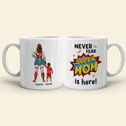 Super Mom Is Here - Personalize Coffee Mug