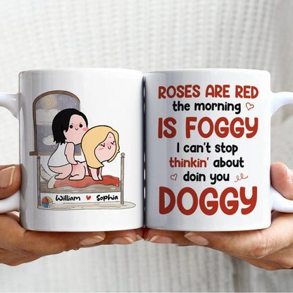 I Can't Stop Thinkin' About Doin You Doggy, Personalized White Mug, Naughty Couple, Gift For Couple