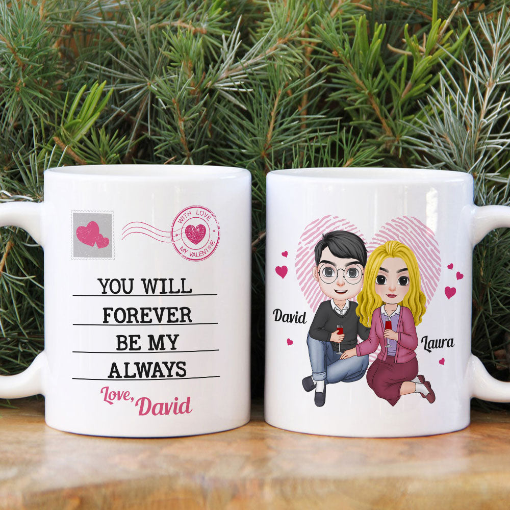 You Will Forever Be My Always Personalized Couple Mug, Gift For Couple