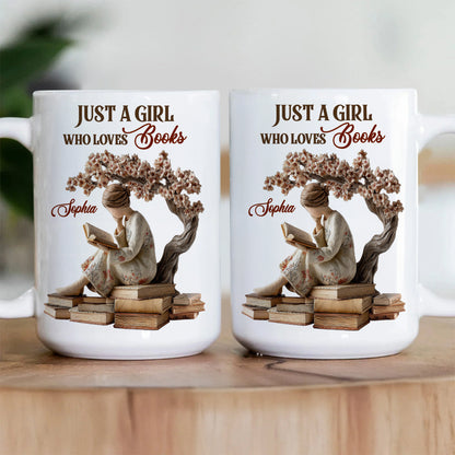 Just A Girl Who Loves Books - Personalized Ceramic Mug - Gift For Her, Book Lovers HH01