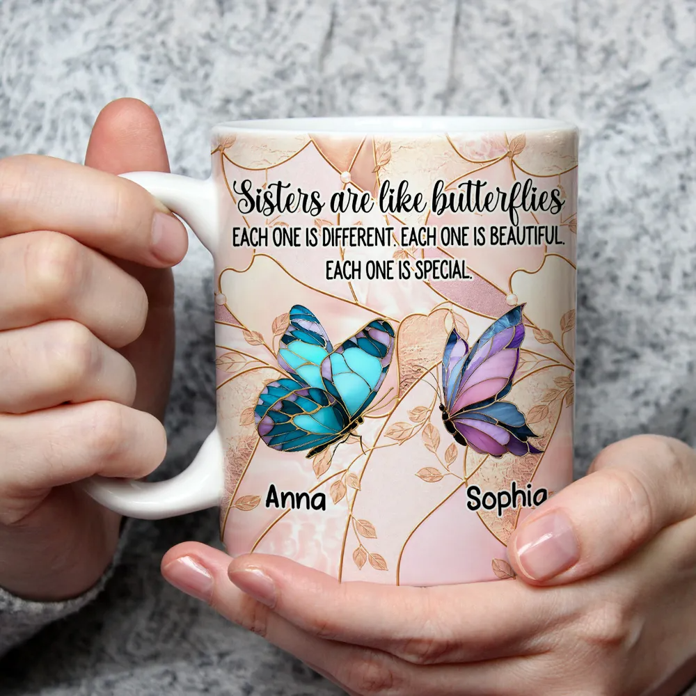 Sisters Are Like Butterflies - Personalized White Edge-to-Edge Mug - Gift For Sisters, Family HH01