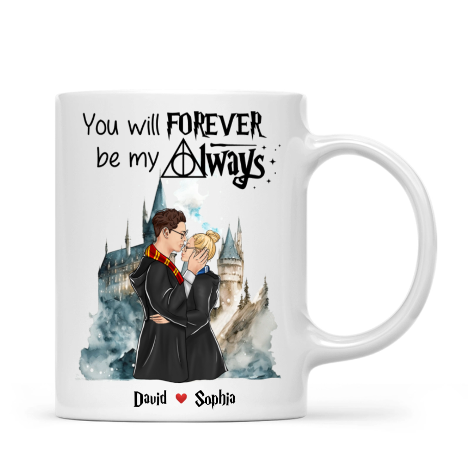 HaPo You Will Forever Be My Always - Personalized White Mug - Gift For Couple | CL20 HH01