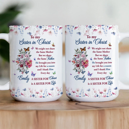 To My Sister In Christ - Personalized Ceramic Coffee Mug HL128