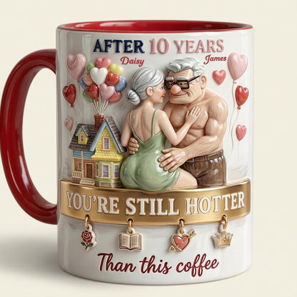 DSNY After Many Years You Still Hotter Than This Coffee - Personalized Accent Mug - Gift For Couples, Movie Fans NL122