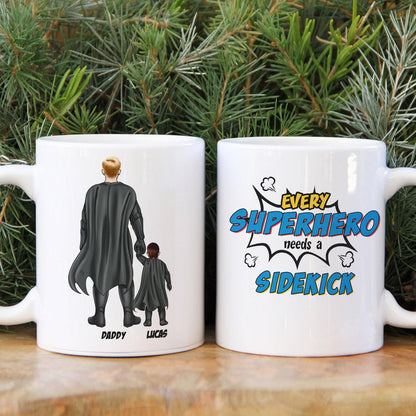 Every Hero Needs A Sidekick, Single Dad Mom White Mug
