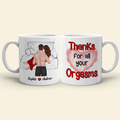 Thanks For All Your Orgasms, Personalized Coffee Couple Mug 02ACDT010323TM