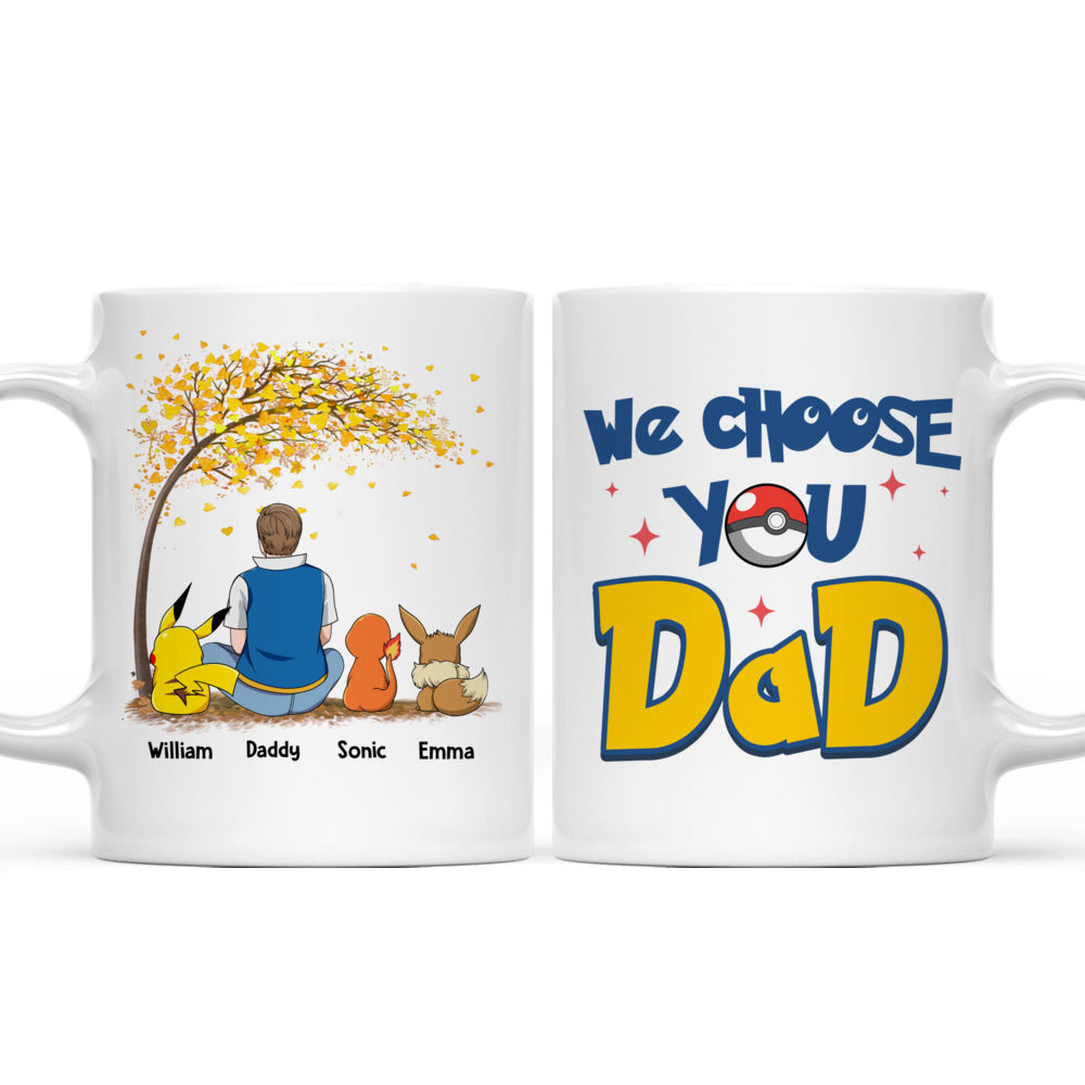 PoMo We Choose You Dad - Personalized Mug - Gift For Dad, Father's Day | CL60.V1 HH01