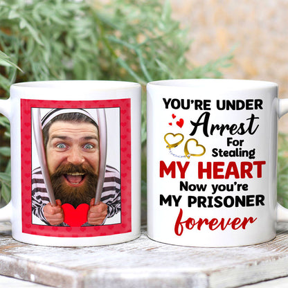 You're Under Arrest For Stealing My Heart, Couple Gift, Personalized Mug, Prisoner Custom Photo Couple Mug