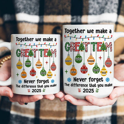 Together We Make A Great Team - Personalized Mug - Christmas Gift For Friends, Teammates NL122